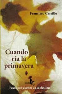 CUANDO RIA LA PRIMAVERA