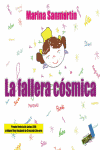 FALLERA COSMICA, LA