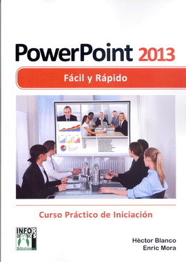 POWERPOINT 2013 FÁCIL Y RÁPIDO