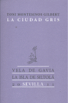 CIUDAD GRIS, LA