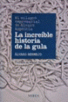 INCREIBLE HISTORIA DE LA GULA, LA