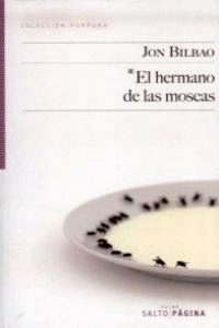 HERMANO DE LAS MOSCAS - 2� EDICION - COL.PURPURA