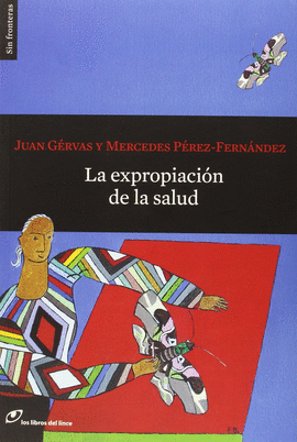 LA EXPROPIACI�N DE LA SALUD
