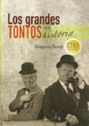 GRANDES TONTOS DE LA HISTORIA, LOS