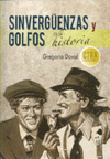 SINVERGUENZAS Y GOLFOS DE LA HISTORIA