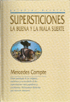 SUPERSTICIONES: LA BUENA Y LA MALA SUERTE