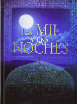 LAS MIL Y UNA NOCHES (2 TOMOS)