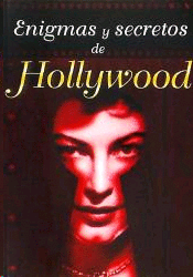 ENIGMAS Y SECRETOS DE HOLLYWOOD