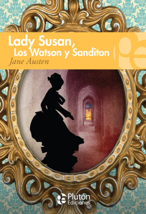 LADY SUSAN, LOS WATSON Y SANDITON