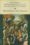 MEDITAR EL VIA CRUCIS