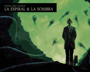 ESPIRAL Y LA SOMBRA, LA