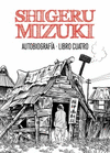 SHIGERU MIZUKI  AUTOBIOGRAF�A  LIBRO CUATRO