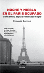 NOCHE Y NIEBLA EN EL PARS OCUPADO. TRAFICANTES, ESPAS Y MERCADO NEGRO