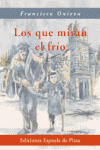 LOS QUE MIRAN EL FRIO