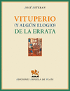 VITUPERIO (Y ALGN ELOGIO) DE LA ERRATA