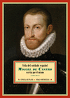 VIDA DEL SOLDADO ESPA�OL MIGUEL DE CASTRO (1593-1611). EDICI�N DE ANTONIO PAZ Y