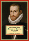 VIDA DEL SOLDADO ESPAOL MIGUEL DE CASTRO (1593-1611). EDICIN DE ANTONIO PAZ Y