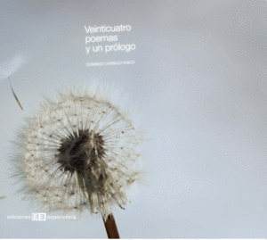 VEINTICUATRO POEMAS Y UN PROLOGO