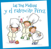 TRES MELLIZAS Y EL RATONCITO P�REZ, LAS