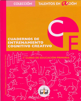 CUADERNO DE ENTRENAMIENTO COGNITIVO-CREATIVO (2. DE PRIMARIA)