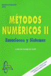 METODOS NUMERICOS II. ECUACIONES Y SISTEMAS