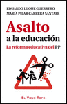 ASALTO A LA EDUCACIN. LA REFORMA EDUCATIVA DEL PP