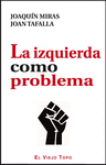IZQUIERDA COMO PROBLEMA, LA