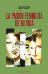 PASIN FEMINISTA DE MI VIDA, LA