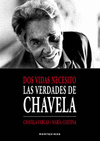 DOS VIDAS NECESITO. LAS VERDADES DE CHAVELA VARGAS