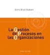 GESTI�N DE PROCESOS EN LAS ORGANIZACIONES, LA