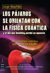 LOS PAJAROS SE ORIENTAN CON LA FISICA CUANTICA Y EL DIA QUE HAWKI