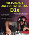 HISTORIAS Y ANCDOTAS DE LOS DJS
