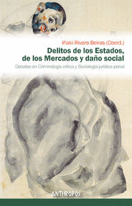DELITOS DE LOS ESTADOS, DE LOS MERCADOS Y DA�O SOCIAL