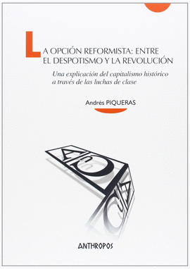 OPCI�N REFORMISTA: ENTRE EL DESPOTISMO Y LA REVOLUCI�N