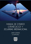 MANUAL DE ESTUDIOS ESTRAT�GICOS Y SEGURIDAD INTERNACIONAL