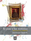 PINO Y LAS MENINAS, EL