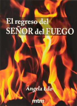 REGRESO DEL SEOR DEL FUEGO, EL