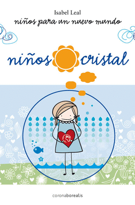 NI�OS PARA UN NUEVO MUNDO - NI�OS CRISTAL