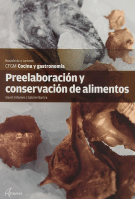 PREELABORACI�N Y CONSERVACI�N DE LOS ALIMENTOS