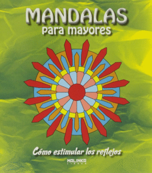 MANDALAS PARA MAYORES - COMO ESTIMULAR LOS RELFEJOS