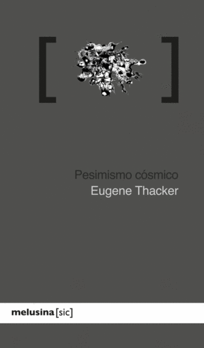 PESIMISMO C�SMICO