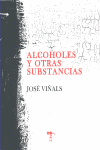 ALCOHOLES Y OTRAS SUBSTANCIAS