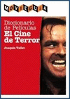 DICCIONARIO DE PELCULAS: EL CINE DE TERROR