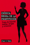 CRNICA NEGRA DE LA PROSTITUCIN
