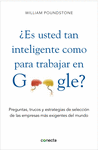�ES LO BASTANTE INTELIGENTE COMO PARA TRABAJAR EN GOOGLE?