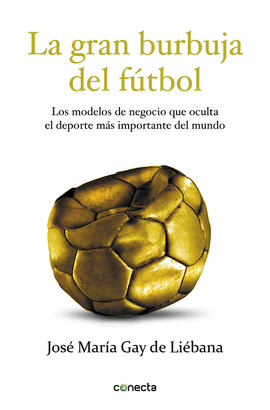 LA GRAN BURBUJA DEL F�TBOL