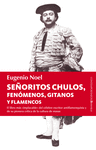 SEORITOS CHULOS, FENMENOS, GITANOS Y FLAMENCOS