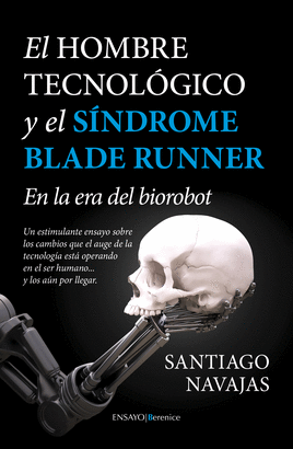 EL HOMBRE TECNOLGICO Y EL SNDROME BLADE RUNNER