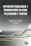 INTERCULTURALIDAD Y TRADUCCION EN CINE, TELEVISION Y TEATRO
