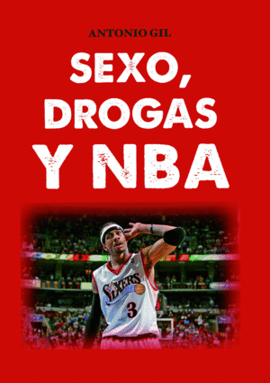 SEXO, DROGAS Y NBA